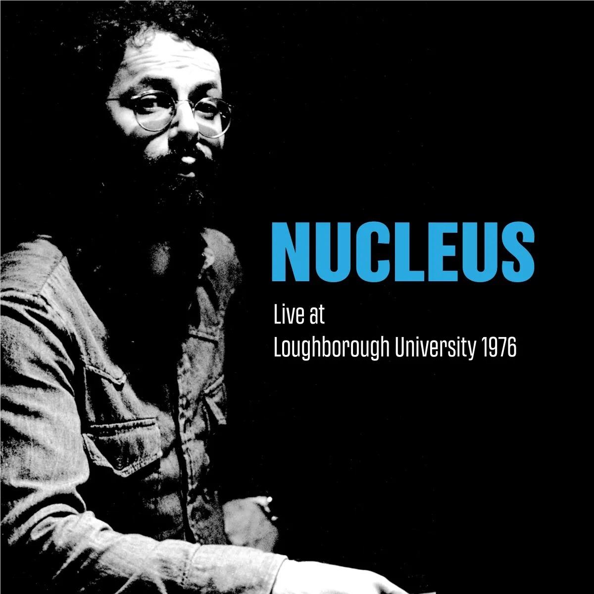 Nucleus: Live At Loughborough University 1976