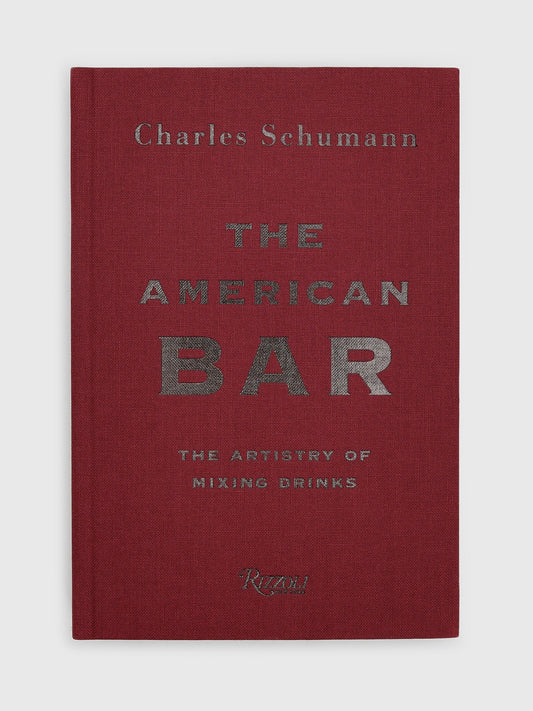 Rizzoli The American Bar: The Artistry of Mixing Drinks